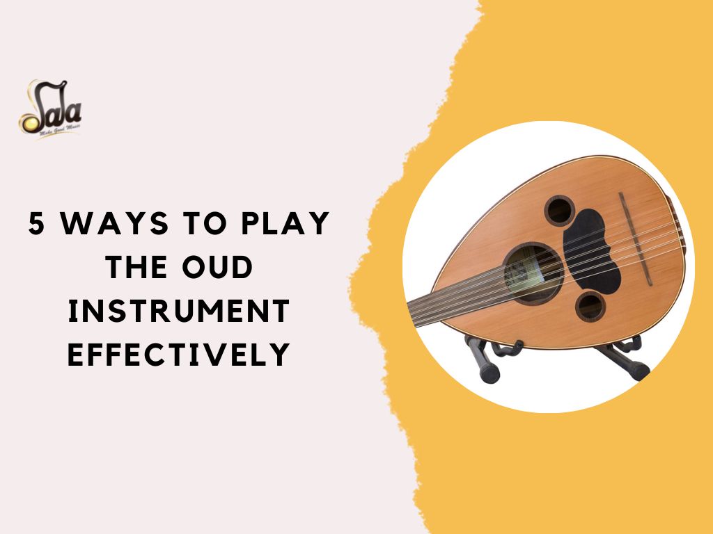 Five effective playing techniques for the oud Middle Eastern fretless lute