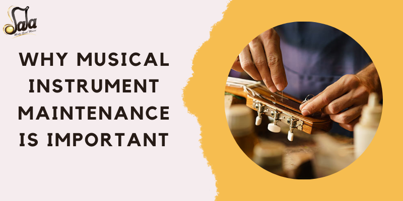 Why regular maintenance is essential for keeping musical instruments in good condition