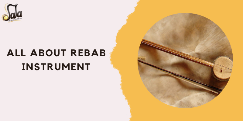 Rebab Middle Eastern bowed string instrument explained with history and technique